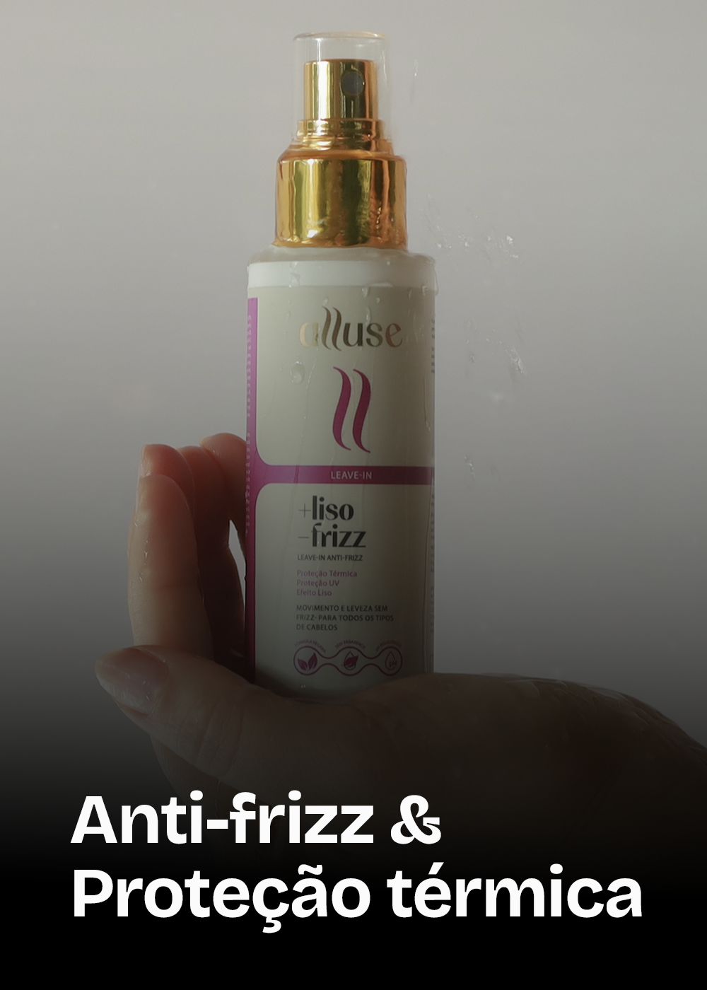 Proteção & Anti Frizz